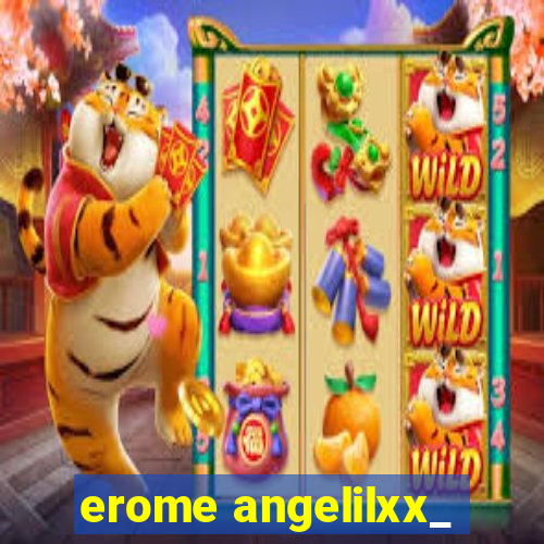 erome angelilxx_